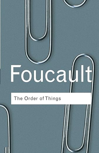Michel Foucault'nun The Order of Things Kitabı Ne Anlatıyor?