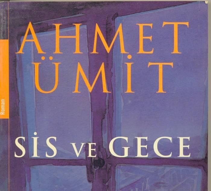 Sis ve Gece: Ahmet Ümit'in Polisiye Edebiyatta Dönüm Noktası Olan Romanı